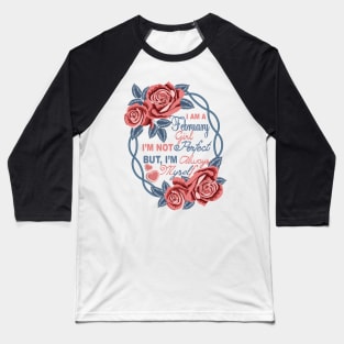 I Am A February Girl Baseball T-Shirt